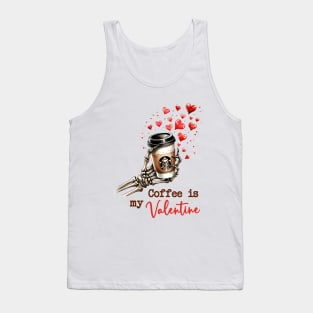 Coffee Is My Valentine Skeleton Valentines Day Tank Top